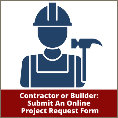 Contractor or builder. Click here to submit an online project request form. 